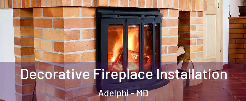  Decorative Fireplace Installation Adelphi - MD