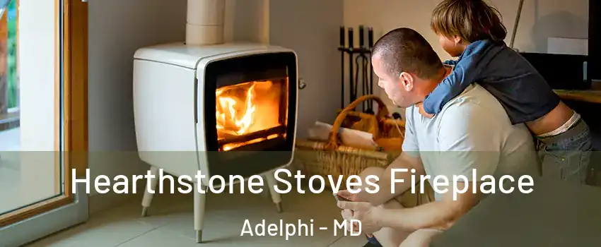  Hearthstone Stoves Fireplace Adelphi - MD