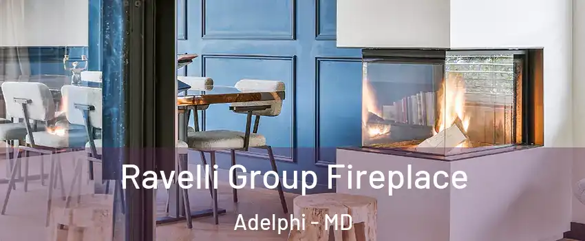 Ravelli Group Fireplace Adelphi - MD