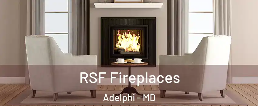  RSF Fireplaces Adelphi - MD